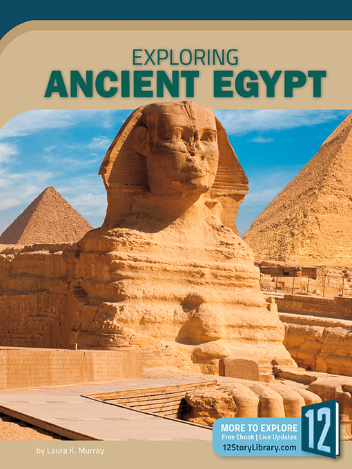 Title details for Exploring Ancient Egypt by Laura K. Murray - Available